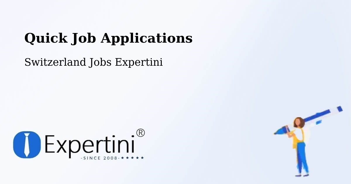 Quick Job Applications - Switzerland Jobs Expertini